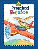 Preschool Basics Workbook (Curriculum Series for Ages 3-5)