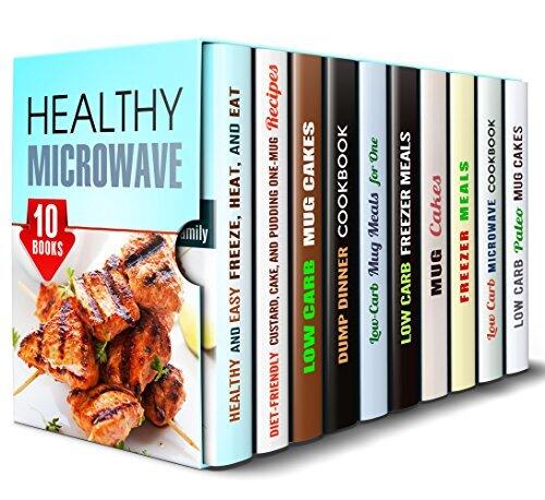 Healthy Microwave Box Set (10 in 1): Over 350 Healthy, Dump, Paleo, Budget-Friendly Freezer and Microwave Recipes