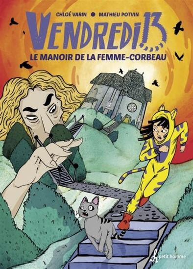 Vendredi 13 (Tome 2): Le manoir de la femme-corbeau