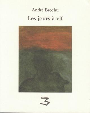 Les jours à vif