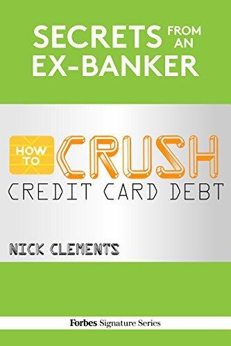 Secrets From An Ex-Banker: How To Crush Credit Card Debt