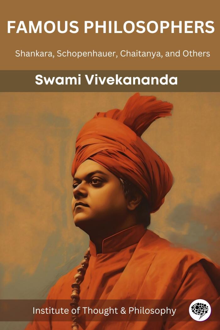 Famous Philosophers: Shankara, Schopenhauer, Chaitanya, and Others