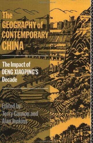 The Geography of Contemporary China: The Impact of Deng Xiaoping's Decade