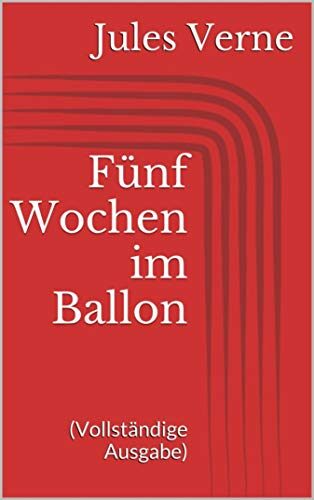 Fünf Wochen im Ballon