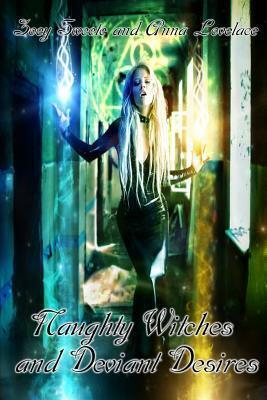 Naughty Witches and Deviant Desires
