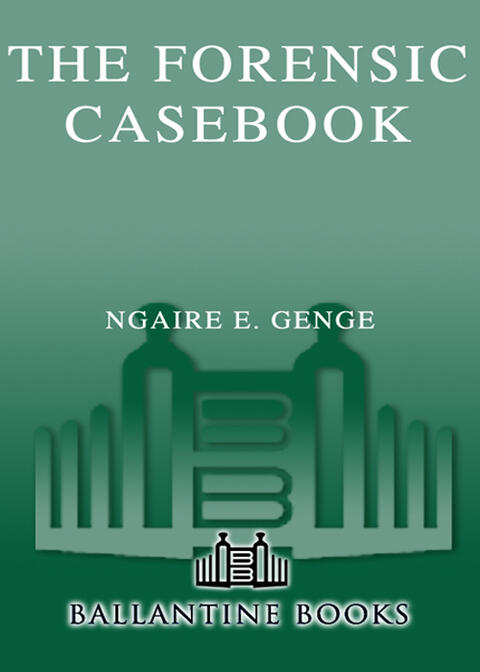 The Forensic Casebook: The Science of Crime Scene Investigation