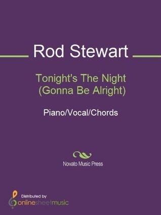 Tonight's The Night (Gonna Be Alright) Sheet Music