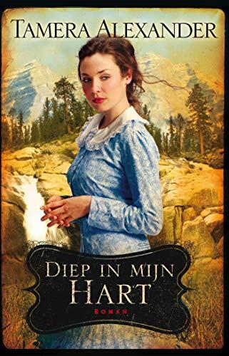 Diep in mijn hart (Timber Ridge Reeks)
