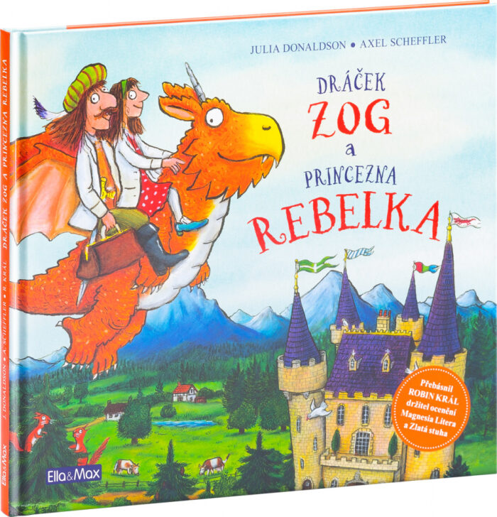Dráček Zog a princezna Rebelka