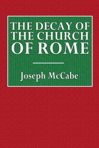 The Decay of the Church of Rome