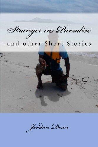 Stranger in Paradise: and other Short Stories