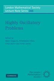 Highly Oscillatory Problems (London Mathematical Society Lecture Note Series) by Bjorn Engquist (Editor), Athanasios Fokas (Editor), Ernst Hairer (Editor), (2-Jul-2009) Paperback