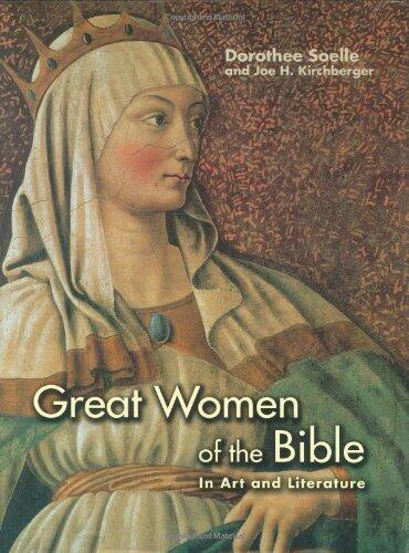 Great Women of the Bible in Art and Literature