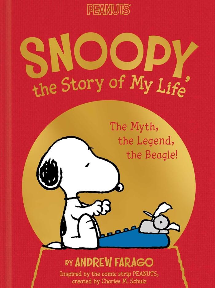 Snoopy, the Story of My Life: The Myth, the Legend, the Beagle!