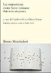 La conoscenza come bene comune. Dalla teoria alla pratica