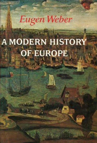 A Modern History of Europe: Men, Cultures, and Societies from the Renaissance to the Present