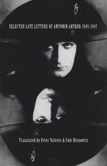 Selected Late Letters of Antonin Artaud, 1945-1946