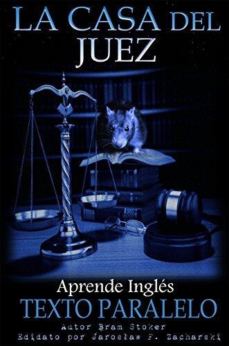 La Casa del Juez: Historia Corta en Inglés