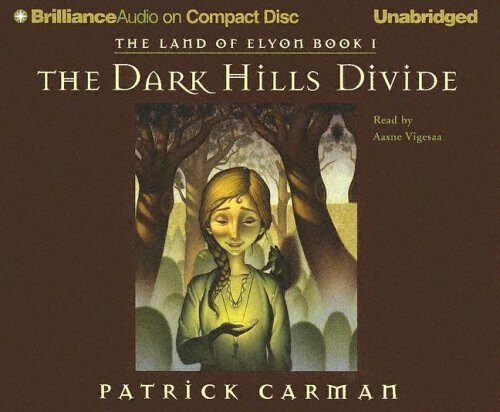 Land of Elyon Book 1, The: The Dark Hills Divide