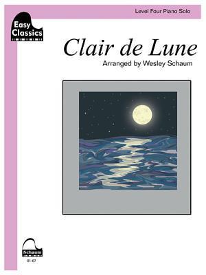 Clair de Lune Arranged by Wesley Schaum | Level 4 Easy Piano Solo Sheet Music for Students | Classical Beginner Piano Songbook | Simplified Romantic ... Pianists