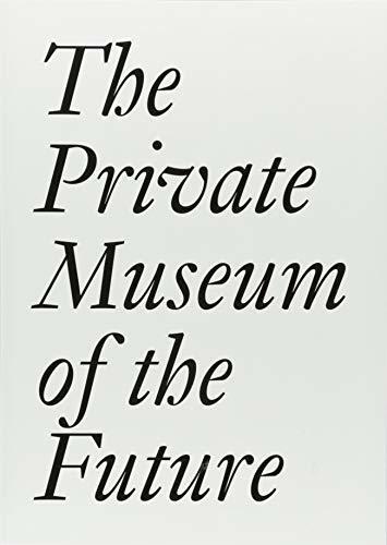 The Private Museum of the Future