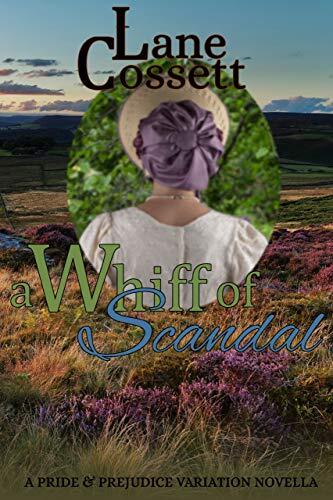 A Whiff of Scandal: A Pride & Prejudice Variation Novella