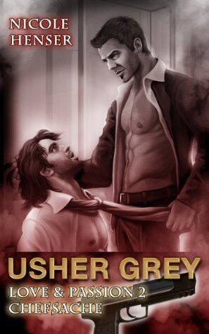 Usher Grey - Chefsache (Usher Grey - Love & Passion 2)