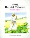 Young Harriet Tubman, Freedom Fighter