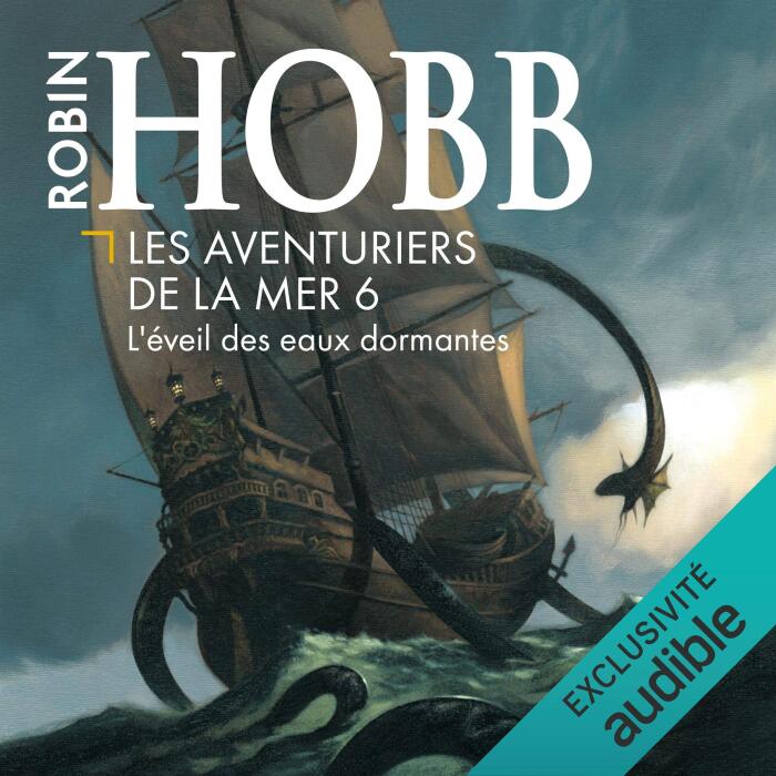 L'éveil des eaux dormantes: Les Aventuriers de la mer 6