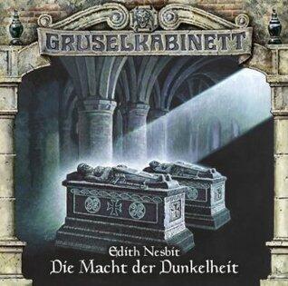 Gruselkabinett 74 - Die Macht der Dunkelheit