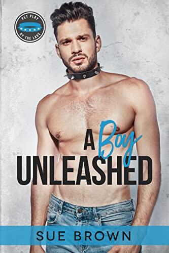 A Boy Unleashed