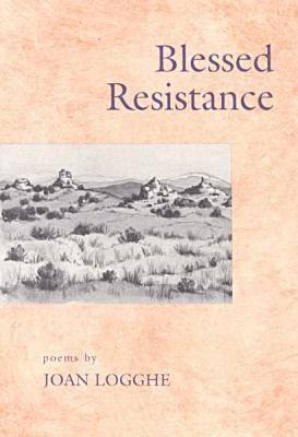 Blessed Resistance: Poems