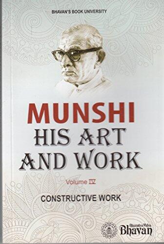 Munshi His Art & Work (Vol. IV)