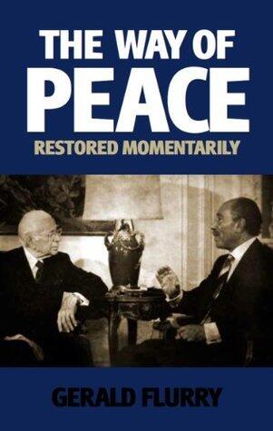 The Way of Peace Restored Momentarily