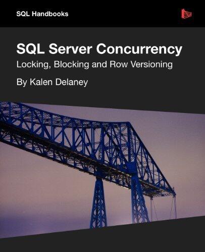 SQL Server Concurrency by Delaney, Kalen (September 11, 2012) Paperback