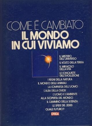 Come è cambiato il mondo in cui viviamo