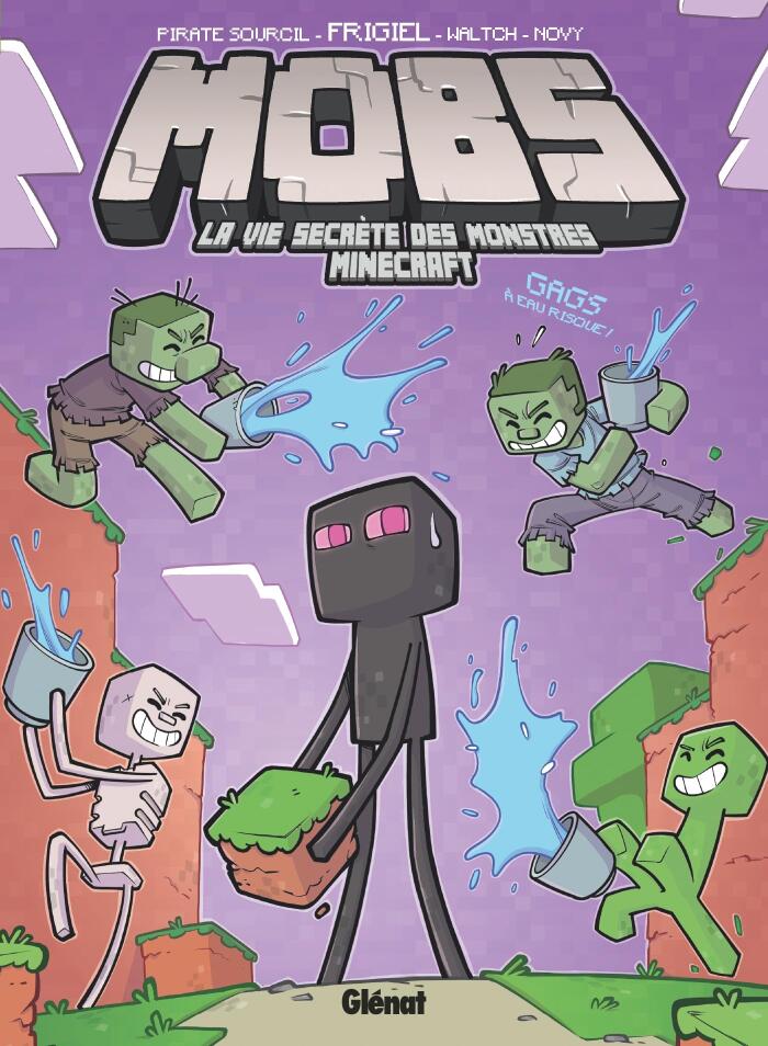 MOBS, La vie secrète des monstres Minecraft - Tome 02: Gags à eau risque
