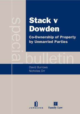 Stack V Dowden - Co-Ownership of Property by Unmarried Parties: A Special Bulletin