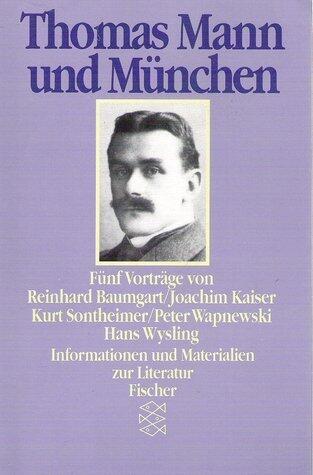 Thomas Mann und München: fünf Vorträge