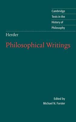 Herder: Philosophical Writings. Cambridge Texts in the History of Philosophy.