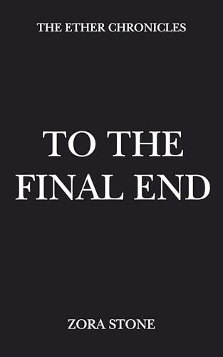To The Final End