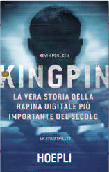 Kingpin. La vera storia della rapina digitale più incredibile del secolo