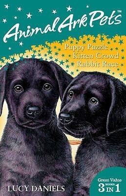 Animal Ark Pets: Books 1-3: Puppy Puzzle, Kitten Crowd, Rabbit Race