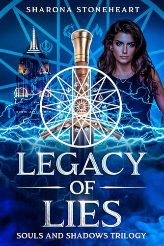 Legacy of Lies: Souls and Shadows Trilogy Book One