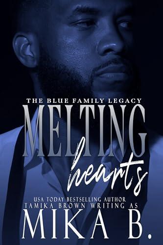 Melting Hearts: The Blue Family Legacy