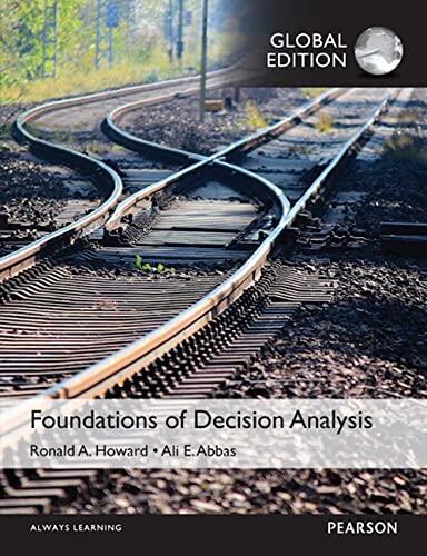 Foundations of Decision Analysis (Global Edition)