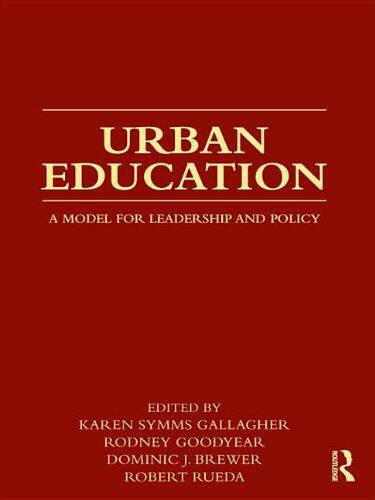 Urban Education: A Model for Leadership and Policy