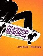 Using & Understanding Mathematics- A Quantitative Reasoning Approach (5th, 11) by Bennett, Jeffrey O - Briggs, William L [Hardcover (2010)]
