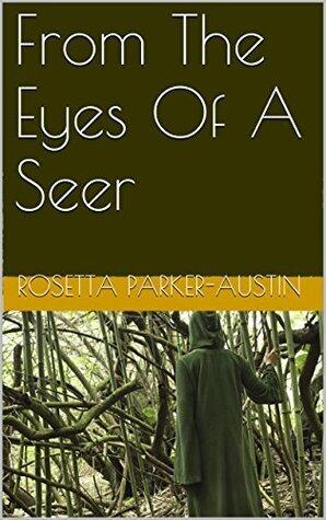 From The Eyes Of A Seer