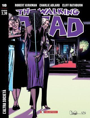 The Walking Dead n. 18: L'altra società